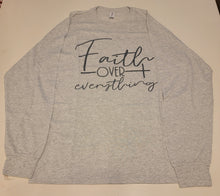 Load image into Gallery viewer, Grey Shirt - Faith Over Everything
