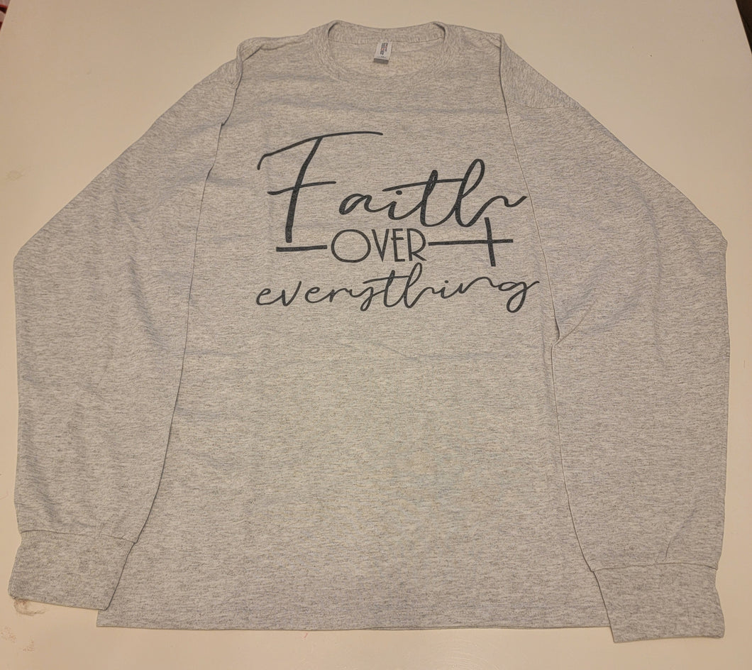 Grey Shirt - Faith Over Everything